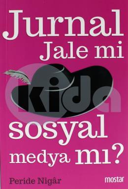 Jurnal Jale mi Sosyal Medya mı