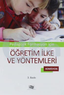Pedagojik Formasyon İçin Öğretim İlke ve Yöntemleri