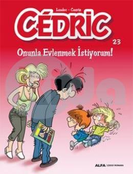 Cedric 23 - Onunla Evlenmek İstiyorum