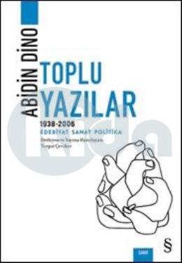Abidin Dino -Toplu Yazılar (1938 - 2006)