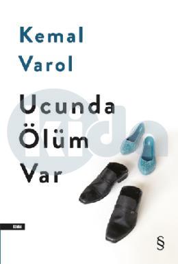 Ucunda Ölüm Var