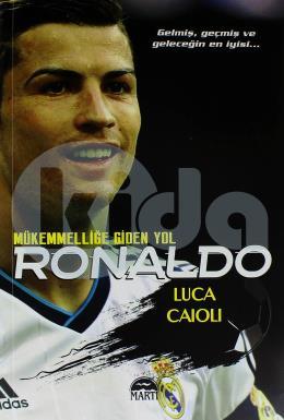 Mükemmelliğe Giden Yol Ronaldo
