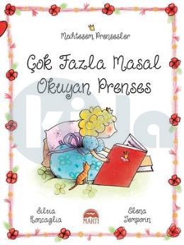 Çok Fazla Masal Okuyan Prenses - Muhteşem Prensesler