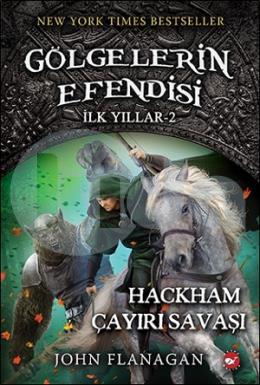 Gölgelerin Efendisi 2.Kitap İlk Yıllar Hackham Çayırı Savaşı