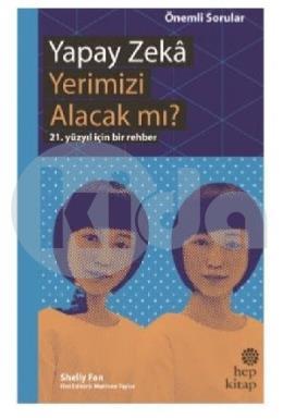 Yapay Zeka Yerimizi Alacak mı?