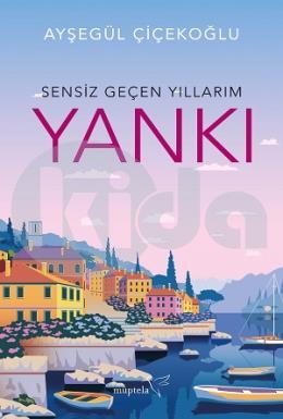 Sensiz Geçen Yıllarım - Yankı