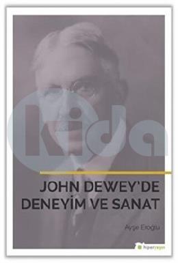 John Deweyde Deneyim ve Sanat