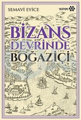 Bizans Devrinde Boğaziçi