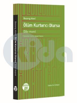 Ölüm Kurtarıcı Olursa