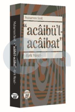 Acaibül Acaibat Kırk Mesel