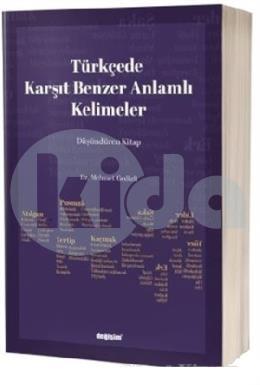 Türkçede Karşıt Benzer Anlamlı Kelimeler