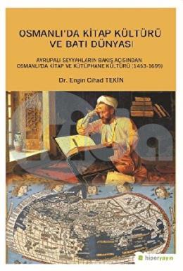 Osmanlıda Kitap Kültürü ve Batı Dünyası