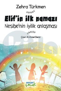 Elifin İlk Namazı & Nesibe’nin İyilik Anlaşması