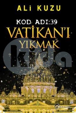 Kod Adı: 39 Vatikan’ı Yıkmak