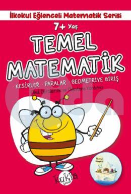 7+ Yaş İlkokul Eğlenceli Matematik Serisi - Temel Matematik