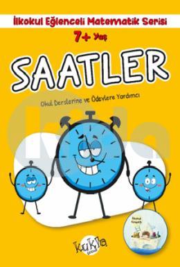 7+ Yaş İlkokul Eğlenceli Matematik Serisi - Saatler