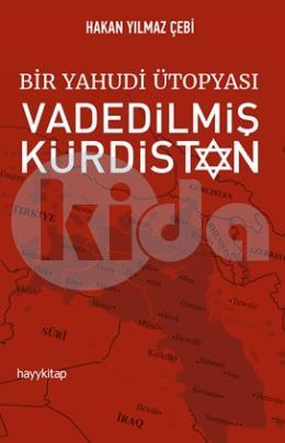 Bir Yahudi Ütopyası Vadedilmiş Kürdistan