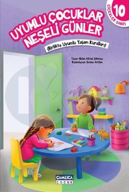 Uyumlu Çocuklar Neşeli Günler - Çiçekler Sınıfı 10