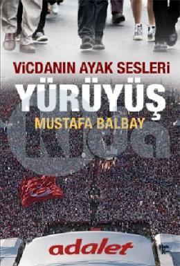 Vicdanın Ayak Sesleri Yürüyüş