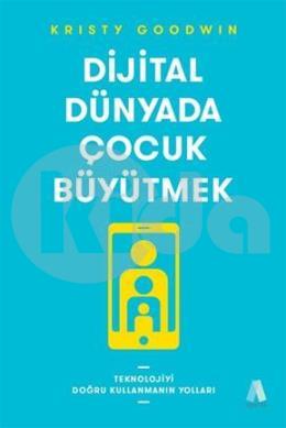 Dijital Dünyada Çocuk Büyütmek