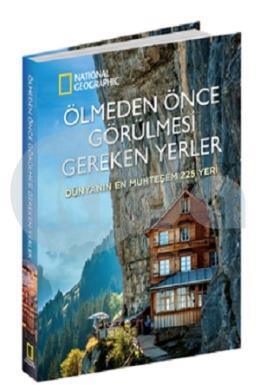 Ölmeden Önce Görülmesi Gereken Yerler - Dünyanın En Muhteşem 225 Yeri