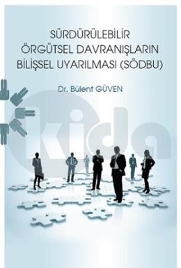 Sürdürülebilir Örgütsel Davranışların Bilişsel Uyarılması (SÖDBU)