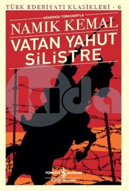 Vatan Yahut Silistre - Türk Edebiyatı Klasikleri 6
