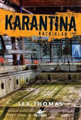 Karantina - Kaçkınlar 3.Kitap