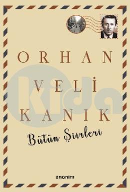 Bütün Şiirleri – Orhan Veli Kanık