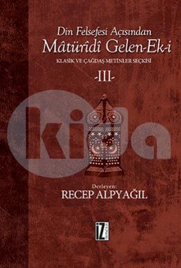 Din Felsefesi Açısından Matüridi Gelen-Ek-i 3 (Ciltli)