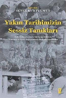 Yakın Tarihimizin Sessiz Tanıkları