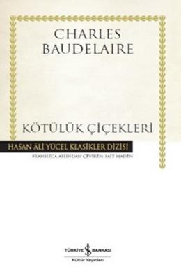 Hasan Ali Yücel Klasikleri - Kötülük Çiçekleri