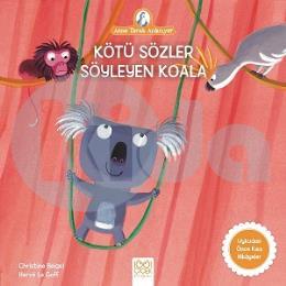 Anne Tavuk Anlatıyor - Kötü Sözler Söyleyen Koala
