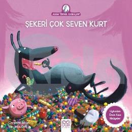 Anne Tavuk Anlatıyor - Şekeri Çok Seven Kurt