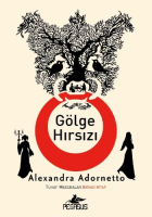 Gölge Hırsızı Tuhaf Maceralar Birinci Kitap