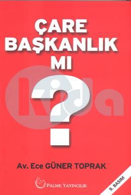 Çare Başkanlık Mı?