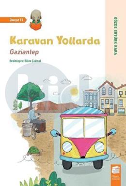 Karavan Yollarda Gaziantep