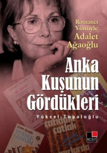 Anka Kuşunun Gördükleri