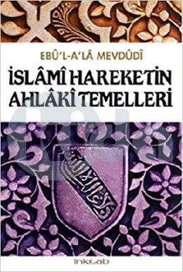 İslami Hareketin Ahlaki Temelleri