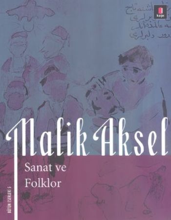 Malik Aksel - Sanat ve Folklor