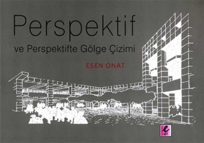 Perspektif ve Perspektifte Gölge Çizimi