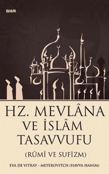 Hz. Mevlana ve İslam Tasavvufu