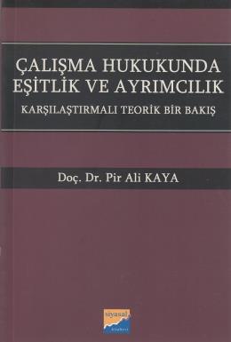 Çalışma Hukukunda Eşitlik ve Ayrımcılık