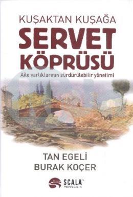 Kuşaktan Kuşağa Servet Köprüsü