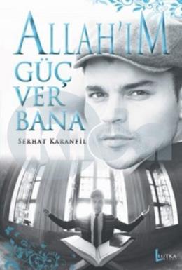 Allahım Güç Ver Bana