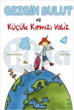 Gezgin Bulut ve Küçük Kırmızı Valiz