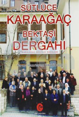 Sütlüce Karaağaç Bektaşi Dergahı