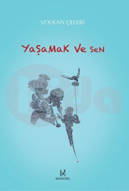 Yaşamak ve Sen