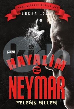 Hayalim Neymar 2 – Feleğin Sillesi