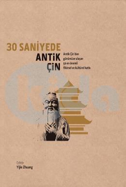 30 Saniyede Antik Çin (Ciltli)